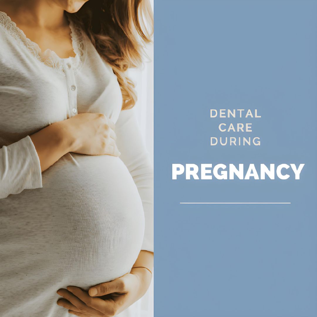 Dental Care During Pregnancy: What Expectant Mothers Need to Know